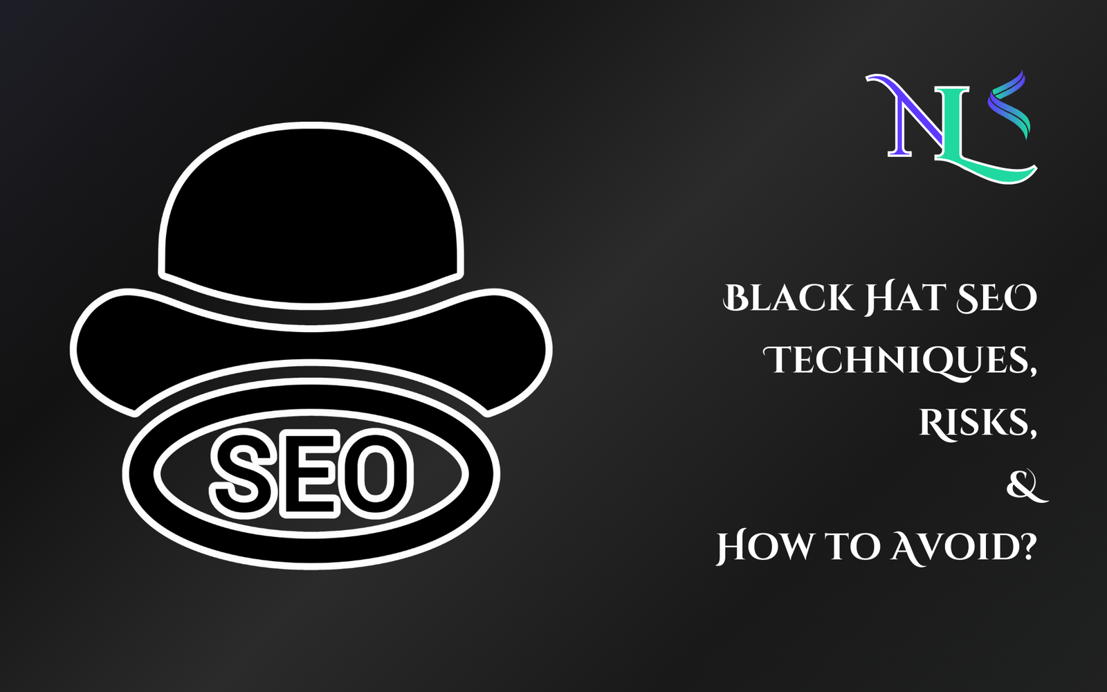 What is Black Hat SEO? Techniques, Risks, and How to Avoid It